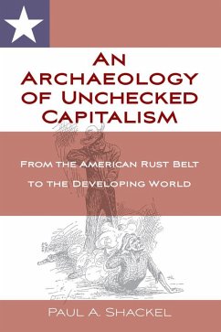 Cover An Archaeology of Unchecked Capitalism (eBook, ePUB)