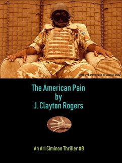 The American Pain (The 56th Man, #8) (eBook, ePUB) - Rogers, J. Clayton