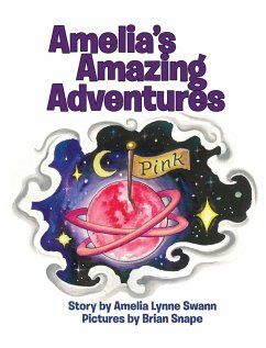 Amelia's Amazing Adventures - Swann, Amelia Lynne; Swann, Nana