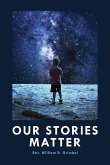 Our Stories Matter Our Stories Matter