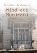 Wind aus Nord-Süd - Bild 1