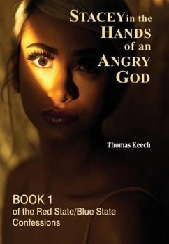 Stacey in the Hands of an Angry God - Keech, Thomas