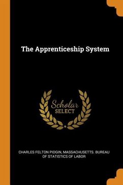 The Apprenticeship System - Pidgin, Charles Felton