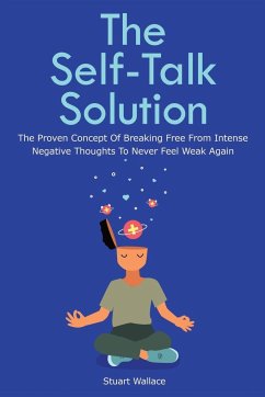 The Self-Talk Solution - Wallace, Stuart; Magana, Patrick