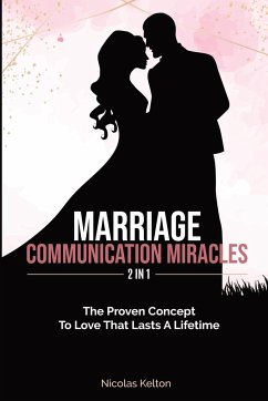 Marriage Communication Miracles 2 In 1 - Kelton, Nicolas