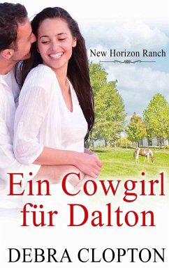 Ein Cowgirl für Dalton - Clopton, Debra