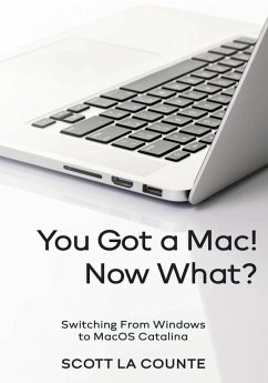 You Got a Mac! Now What? - La Counte, Scott