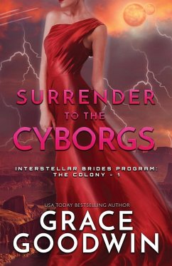 Surrender To The Cyborgs - Goodwin, Grace