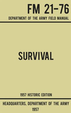 Survival - Army FM 21-76 (1957 Historic Edition) - US Department of the Army