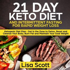 21 Day Keto Diet and Intermittent Fasting For Rapid Weight Loss - Scott, Lisa