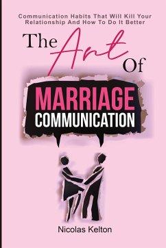 The Art Of Marriage Communication - Kelton, Nicolas