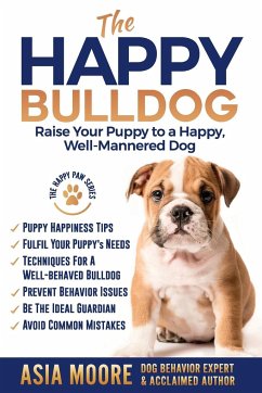 The Happy English (British) Bulldog - Moore, Asia