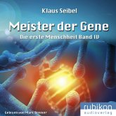 Meister der Gene / Die erste Menschheit Bd.4 (MP3-Download)