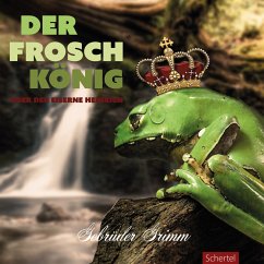 Der Froschkönig oder der eiserne Heinrich (MP3-Download) - Grimm, Die Gebrüder