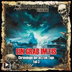 Hörgespinste: Chronologie der letzten Tage - Teil 3: Ein Grab im Eis (MP3-Download)