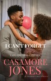 I Can't Forget (The Andersons, #1) (eBook, ePUB) I Can't Forget (The Andersons, #1) (eBook, ePUB)