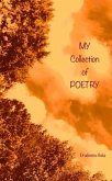 My Collection Of Poetry... (A Collection Of MY Poetry) (eBook, ePUB)