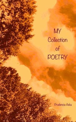 Cover My Collection Of Poetry... (A Collection Of MY Poetry) (eBook, ePUB)