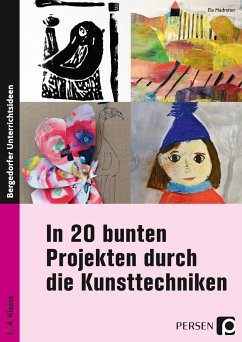 Cover In 20 bunten Projekten durch die Kunsttechniken