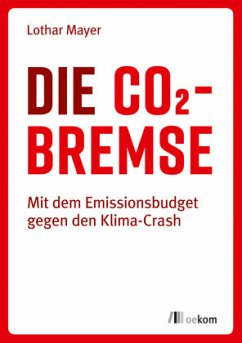Die CO2-Bremse - Mayer, Lothar