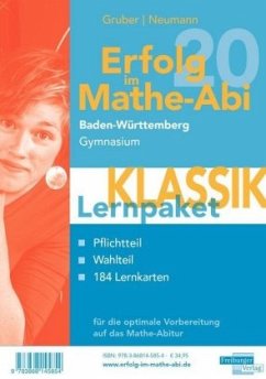 Erfolg im Mathe-Abi 2020 Lernpaket 'Klassik' Baden-Württemberg Gymnasium, 3 Teile - Gruber, Helmut;Neumann, Robert