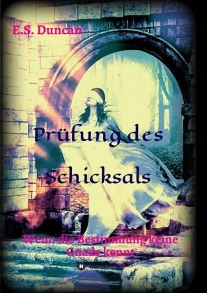 Prüfung des Schicksals