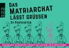 Das Matriarchat lässt grüßen - Bild 1