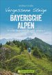 Vergessene Steige Bayerische Alpen - Bild 1