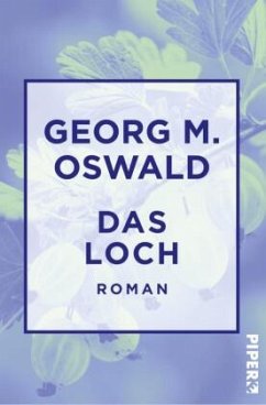 Das Loch - Oswald, Georg M.