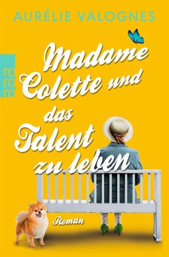 Madame Colette und das Talent zu leben - Valognes, Aurélie
