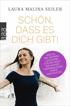 Schön, dass es dich gibt! - Seiler, Laura Malina