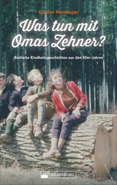 Was tun mit Omas Zehner? - Neidinger, Günter