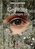 Gedichte zur richtigen Zeit Gedichte zur richtigen Zeit