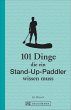101 Dinge, die ein Stand-Up-Paddler... - Bild 1