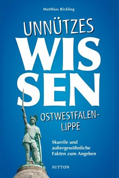Unnützes Wissen Ostwestfalen-Lippe - Rickling, Matthias