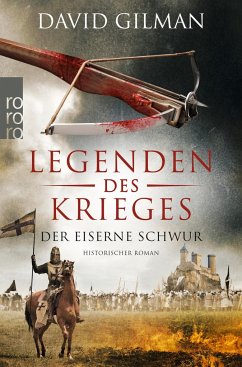 Der eiserne Schwur / Legenden des Krieges Bd.6 - Gilman, David
