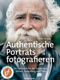 Authentische Porträts fotografieren - Orwig, Chris