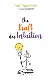 Die Kraft der Intuition