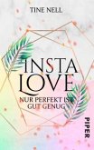 Insta Love - Nur perfekt ist gut genug