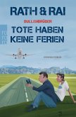 Tote haben keine Ferien / Bullenbrüder Bd.3