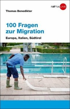 100 Fragen zur Migration - Benedikter, Thomas