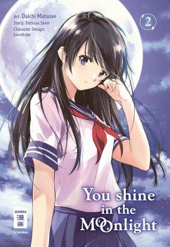 You Shine in the Moonlight Bd.2 - loundraw;Sano, Tetsuya