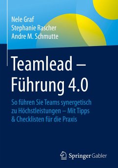 Teamlead ¿ Führung 4.0 - Graf, Nele;Rascher, Stephanie;Schmutte, Andre M.