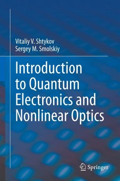 Introduction to Quantum Electronics and Nonlinear Optics - Shtykov, Vitaliy V.;Smolskiy, Sergey M.
