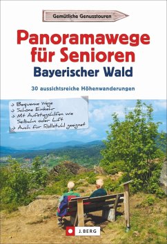 Panoramawege für Senioren Bayerischer Wald - Eder, Gottfried