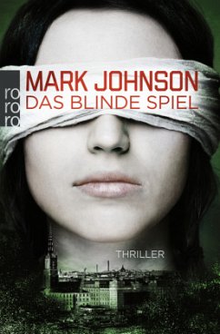 Das blinde Spiel / Jonatan Stark und Betty Lind Bd.2 - Johnson, Mark