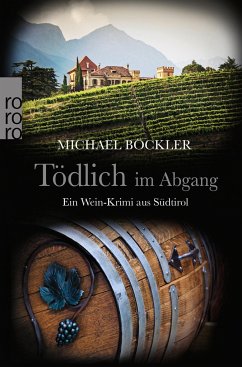 Tödlich im Abgang / Wein-Krimi Bd.5 - Böckler, Michael