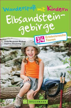 Wanderspaß mit Kindern - Elbsandsteingebirge - Meissner, Anita Morandell;Zieschang, Daphna