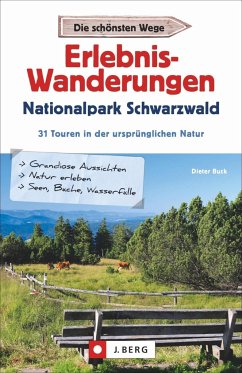 Erlebnis-Wanderungen Nationalpark Schwarzwald - Buck, Dieter