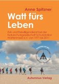 Watt fürs Leben